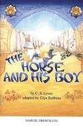 The Horse and his Boy di C. S Lewis edito da Samuel French Ltd