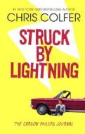 Struck by Lightning: The Carson Phillips Journal di Chris Colfer edito da Turtleback Books