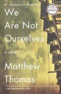 We Are Not Ourselves di Matthew Thomas edito da Turtleback Books