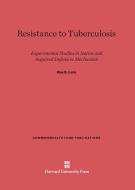 Resistance to Tuberculosis di Max B. Lurie edito da Harvard University Press