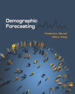 Demographic Forecasting di Federico Girosi, Gary King edito da Princeton University Press