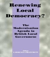 Renewing Local Democracy? edito da Taylor & Francis Ltd