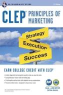 Clep(r) Principles of Marketing Book + Online di James E. Finch, James R. Ogden, Denise T. Ogden edito da RES & EDUCATION ASSN