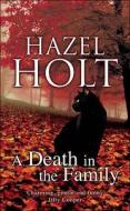 Holt, H: A Death in the Family di Hazel Holt edito da Allison & Busby