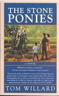The Stone Ponies di Tom Willard edito da Perfection Learning