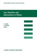 Iron Nutrition and Interactions in Plants di International Symposium on Iron Nutritio, Seagram Center for Soil and Water Scienc edito da Springer Netherlands