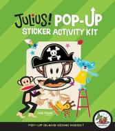 Julius! Pop-Up Sticker Activity Kit [With Sticker(s)] di Paul Frank Industries edito da CHRONICLE BOOKS