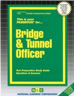 Bridge & Tunnel Officer di National Learning Corporation edito da National Learning Corp