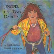 Jennifer Has Two Daddies di Priscilla Galloway edito da Women\'s Press Of Canada