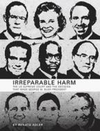 Irreparable Harm: The U.S. Supreme Court and the Decision That Made George W. Bush President di Renata Adler edito da Melville House Publishing