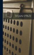 Ivian (1963) di Anonymous edito da LIGHTNING SOURCE INC