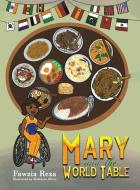 Mary and the World Table di Fawzia Reza edito da AUSTIN MACAULEY