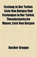 Liste Von Burgen Und Festungen In Der Turkei, Theodosianische Mauer, Liste Von Burgen di Quelle Wikipedia edito da General Books Llc