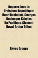 D Port Sous La Troisi Me R Publique: He di Livres Groupe edito da Books LLC, Wiki Series