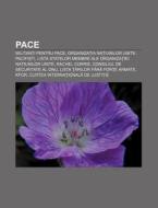 Pace: Militan I Pentru Pace, Organiza Ia di Surs Wikipedia edito da Books LLC, Wiki Series