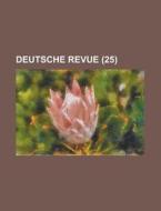 Deutsche Revue (25 ) di Anonymous edito da Rarebooksclub.com