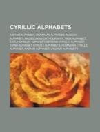 Cyrillic alphabets di Source Wikipedia edito da Books LLC, Reference Series