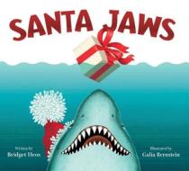 Santa Jaws di Bridget Heos edito da Henry Holt & Company Inc