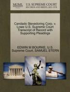 Candado Stevedoring Corp. V. Lowe U.s. Supreme Court Transcript Of Record With Supporting Pleadings di Edwin M Bourke, Samuel Stern edito da Gale Ecco, U.s. Supreme Court Records