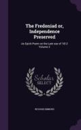 The Fredoniad Or, Independence Preserved di Richard Emmons edito da Palala Press