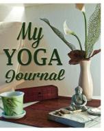 My Yoga Journal di Peter James edito da Blurb