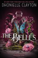 The Belles di Dhonielle Clayton edito da DISNEY-HYPERION