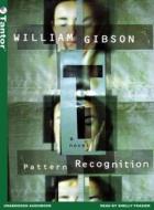 Pattern Recognition di William Gibson edito da Tantor Audio