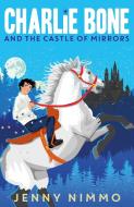 Charlie Bone and the Castle of Mirrors di Jenny Nimmo edito da Egmont UK Ltd