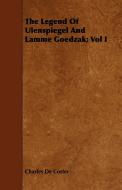 The Legend of Ulenspiegel and Lamme Goedzak; Vol I di Charles De Coster edito da Sastri Press