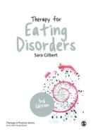 Therapy for Eating Disorders di Sara Gilbert edito da SAGE Publications Ltd