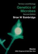 Genetics of Microbes di Brian W. Bainbridge edito da Springer US