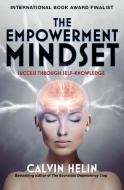 The Empowerment Mindset: Success Through Self-Knowledge di Calvin Helin edito da OPEN ROAD MEDIA