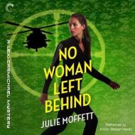 No Woman Left Behind: A Lexi Carmichael Mystery di Julie Moffett edito da Harlequin Audio