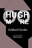 Hugh Moore di Eckhard Gerdes edito da Createspace