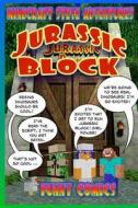Minecraft Steve Adventures - Jurassic Block di Fun Ny Comics edito da Createspace