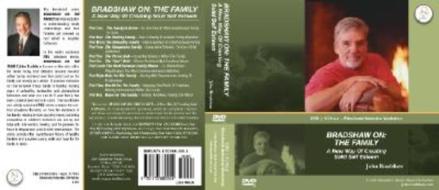 Bradshaw On: The Family, a New Way of Creating Solid Self Esteem: A 10 Hour Videobook Intensive Workshop with John Bradshaw di John E. Bradshaw edito da John Bradshaw Media Group