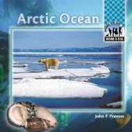 Arctic Ocean di John F. Prevost edito da Checkerboard Books