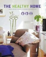 The Healthy Home di Jackie Craven edito da Rockport Publishers Inc.