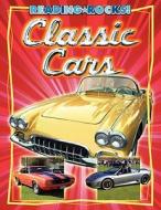 Classic Cars di James Buckley edito da Child's World