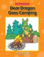 Dear Dragon Goes Camping di Margaret Hillert edito da NORWOOD HOUSE PR