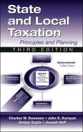 State and Local Taxation: Principles and Practices, 3rd Edition di Sanjay Gupta, John Karayan, Joseph Neff edito da J ROSS PUB INC