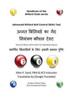Advanced Billiard Ball Control Skills Test (Hindi): Genuine Ability Confirmation for Dedicated Players di Allan P. Sand edito da Billiard Gods Productions