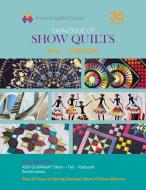 2019 Fall Paducah Catalogue of Show Quilts edito da AMER QUILTERS SOC