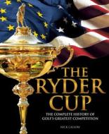 The Ryder Cup di Nick Callow, Chris Hawkes edito da Carlton Books Ltd