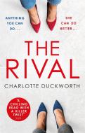 The Rival di Charlotte Duckworth edito da Quercus Publishing Plc