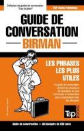 Guide de conversation - Birman - Les phrases les plus utiles: Guide de conversation et dictionnaire de 250 mots di Andrey Taranov edito da T&P BOOKS PUB LTD