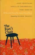 The Poet\'s Chair di Paul Durcan, John Montague, Nuala Ni Dhomhnaill edito da The Lilliput Press Ltd