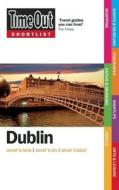 "time Out" Shortlist Dublin di Time Out Guides Ltd edito da Ebury Press