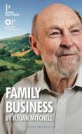 Family Business di Julian Mitchell edito da OBERON BOOKS