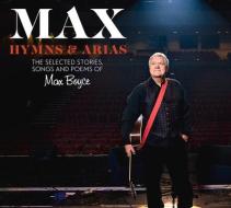 Max: Hymns & Arias di Max Boyce edito da Parthian Books